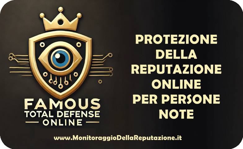 famous total defense online monitoraggio reputazione delle persone note